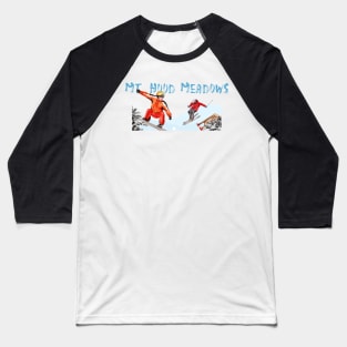 Skiing and snowboarding in Mt. Hood Meadows Baseball T-Shirt